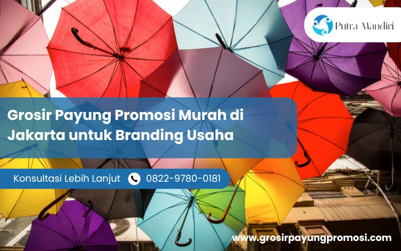 Grosir Payung Promosi Murah di Jakarta untuk Branding Usaha