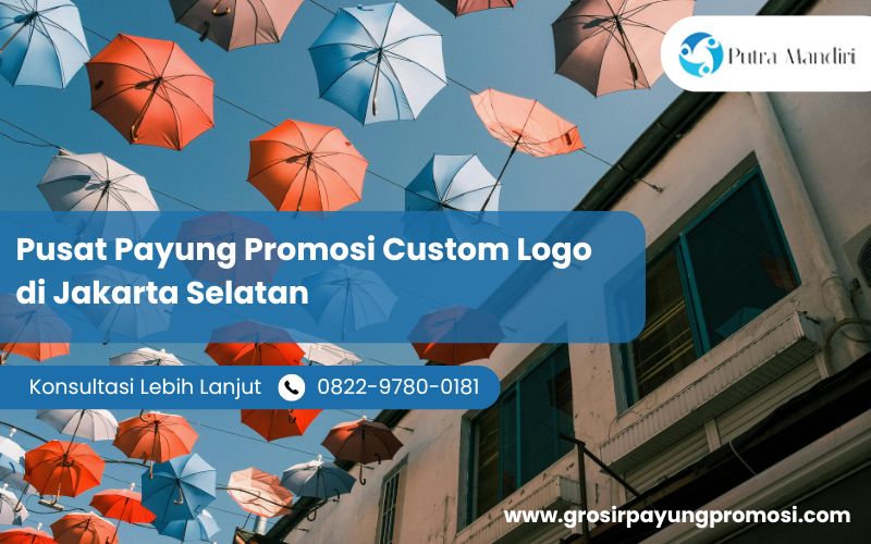 Pusat Payung Promosi Custom Logo di Jakarta Selatan