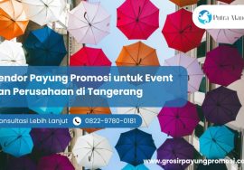 Vendor Payung Promosi untuk Event dan Perusahaan di Tangerang