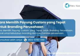 Cara Memilih Payung Custom yang Tepat untuk Branding Perusahaan