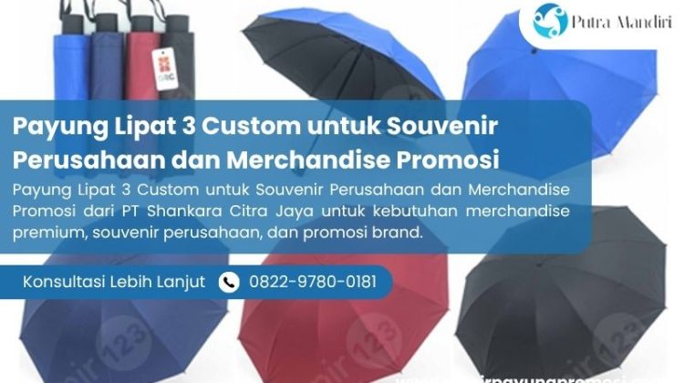 Payung Lipat 3 Custom untuk Souvenir Perusahaan dan Merchandise Promosi