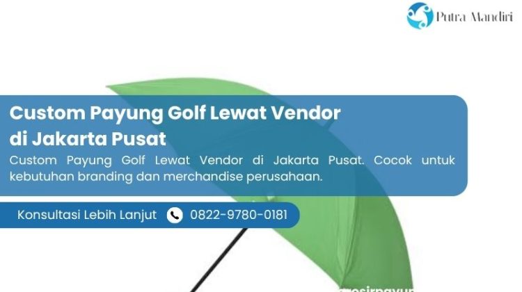 Custom Payung Golf Lewat Vendor di Jakarta Pusat