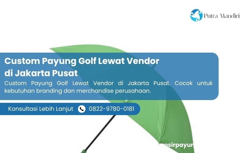 Custom Payung Golf Lewat Vendor di Jakarta Pusat