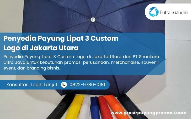 Penyedia Payung Lipat 3 Custom Logo di Jakarta Utara